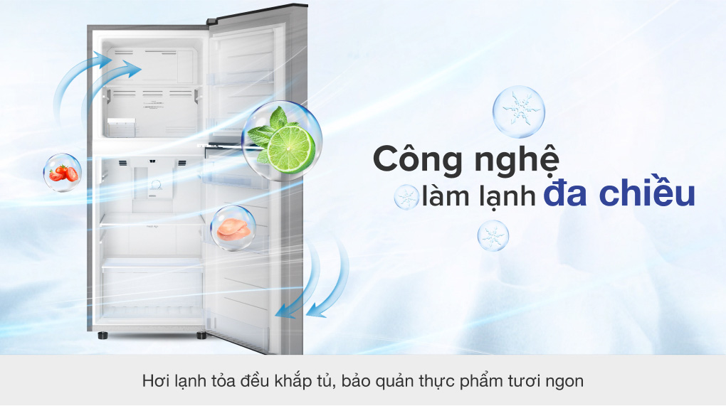 Hệ thống làm lạnh đa chiều giúp hơi lạnh lưu thông đều trong tủ