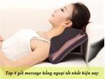 Top gối massage hồng ngoại tốt nhất hiện nay
