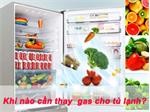 Dấu hiệu nhận biết tủ lạnh hết ga và cách thay gas chuẩn nhất