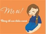 Vì sao canxi lại vô cùng quan trọng với bà bầu? Nên bổ sung thế nào?