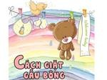 Kinh nghiệm giặt thú bông bằng máy giặt ngay tại nhà