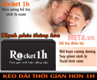 Rocket 1 giờ có tác dụng trong bao lâu? Có hiệu quả không? Tác dụng của thuốc