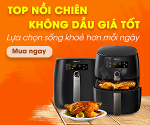 Top nồi chiên không dầu tốt nhất