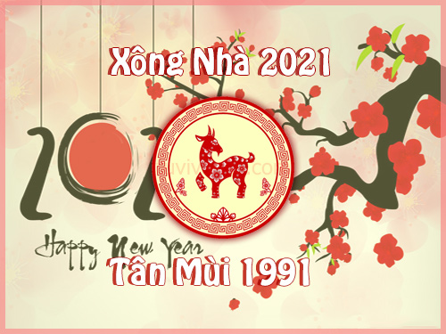 Gia chủ tuổi Tân Mùi 1991 chọn người xông đất 2021