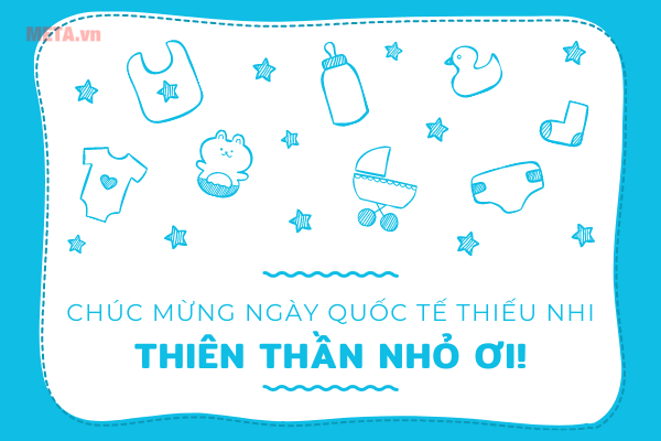 Thiệp chúc mừng ngày 1 tháng 6 Quốc tế Thiếu nhi 