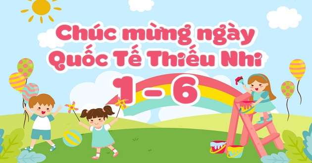 Ngày Quốc tế Thiếu nhi là ngày gì?