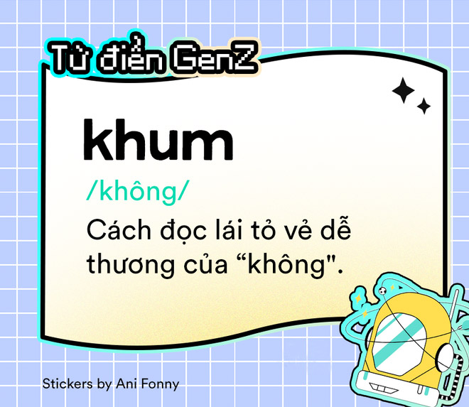 Ngôn ngữ gen Z: Khum