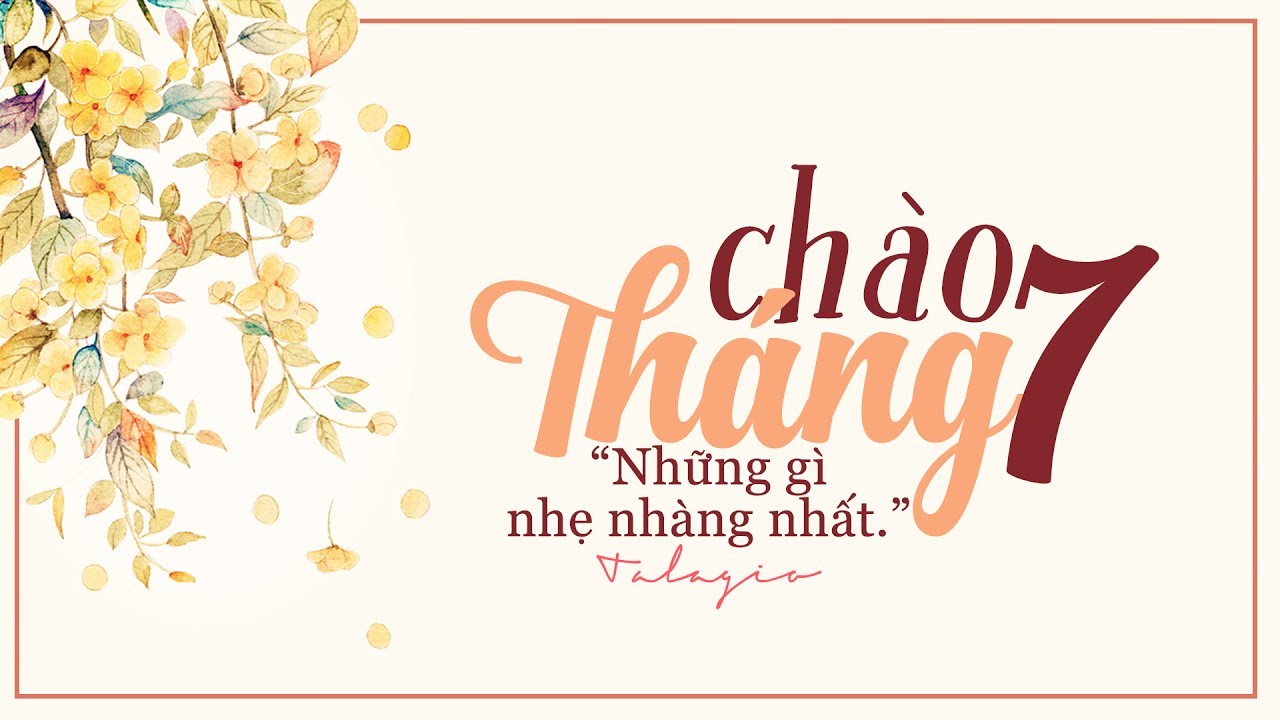 Hình ảnh đẹp chào tháng 7