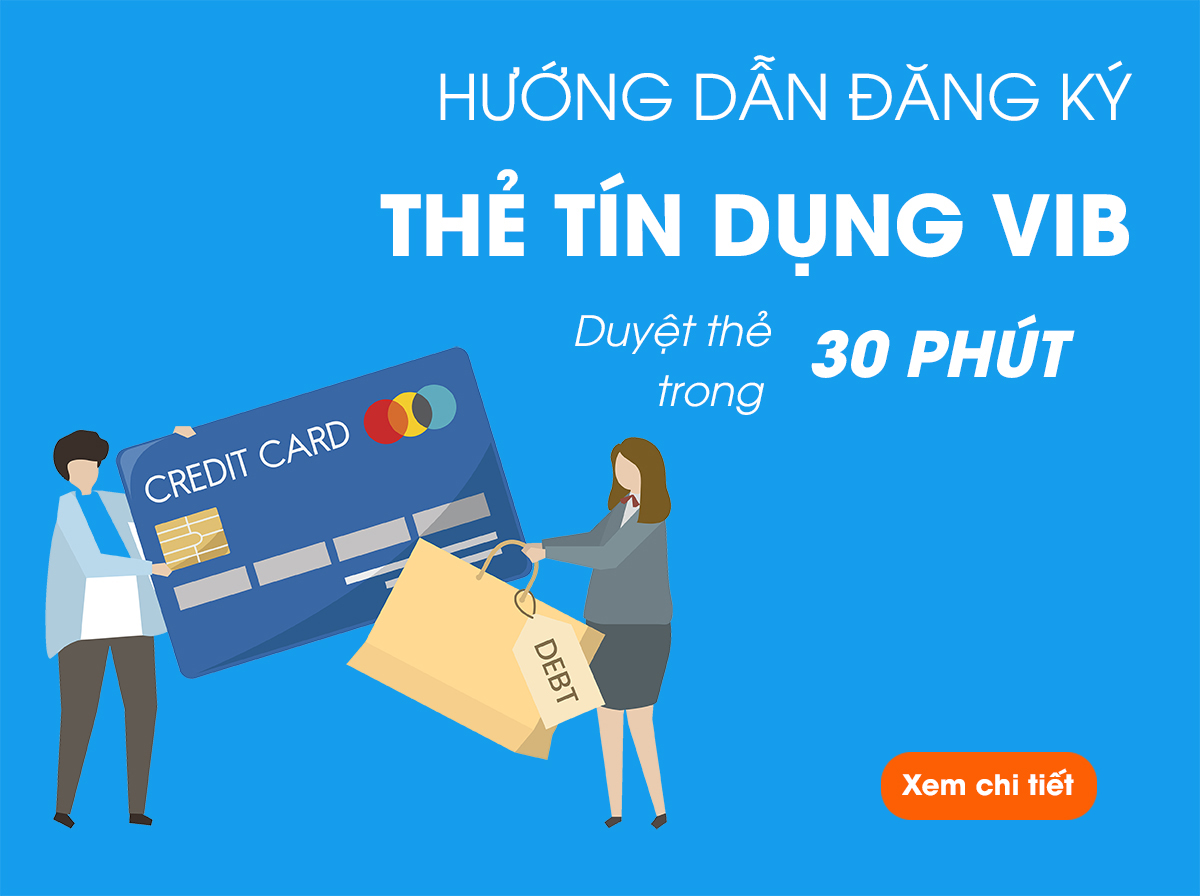 Hướng dẫn mở thẻ tín dụng VIB