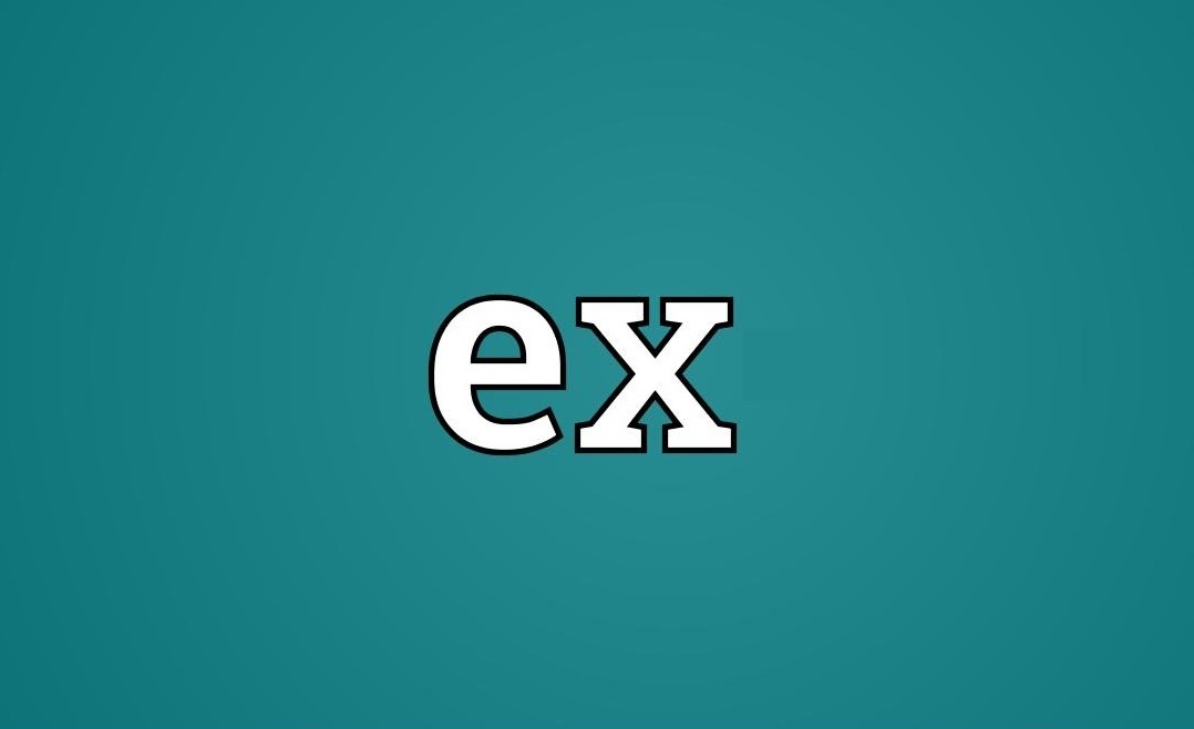 Ex có nghĩa là gì trong tiếng Anh?