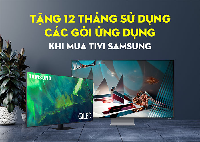 Khuyến mại: Mua tivi Samsung tặng 12 tháng trên Vieon, 12 tháng trên Galaxy  Play, 12 tháng FPT Play, 12 tháng ClipTV