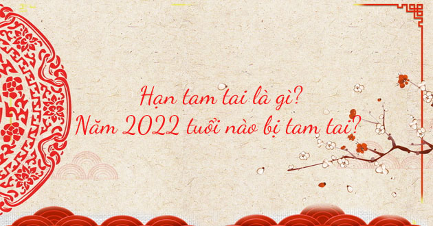 Các tuổi bị hạn Tam Tai năm nay
