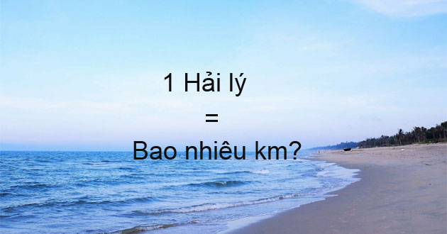 1 hải lý bằng bao nhiêu km