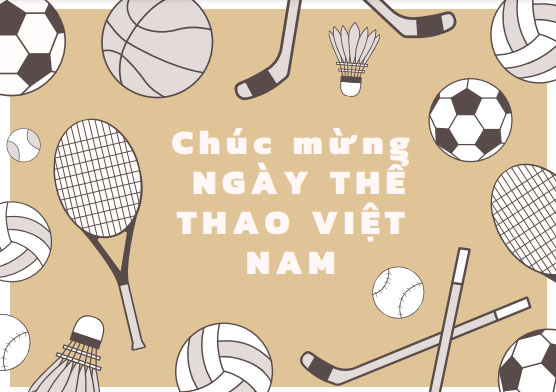 Thiệp chúc mừng Ngày Thể thao Việt Nam