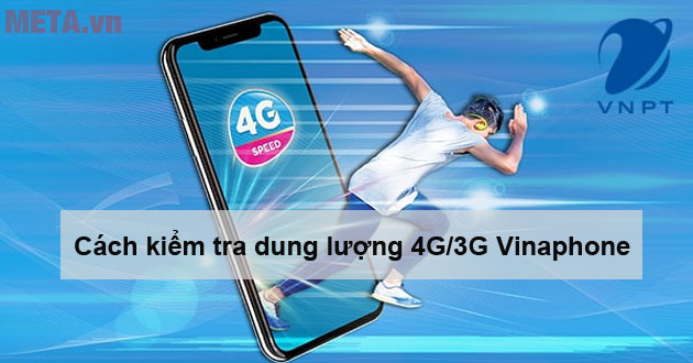 Cách kiểm tra dung lượng 4G Vina, 3G Vinaphone cực nhanh, đơn giản