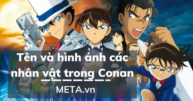 Tên và hình ảnh các nhân vật trong Conan
