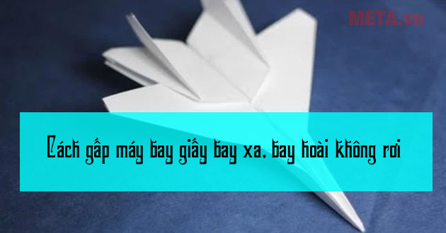 cách gấp máy bay giấy