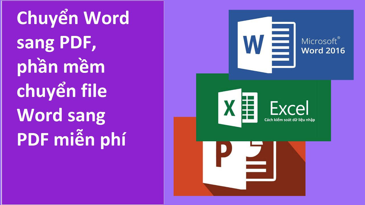 4 Phần mềm chuyển Word sang PDF miễn phí, không lỗi font