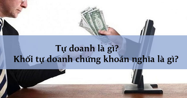 Tự kinh doanh là gì?