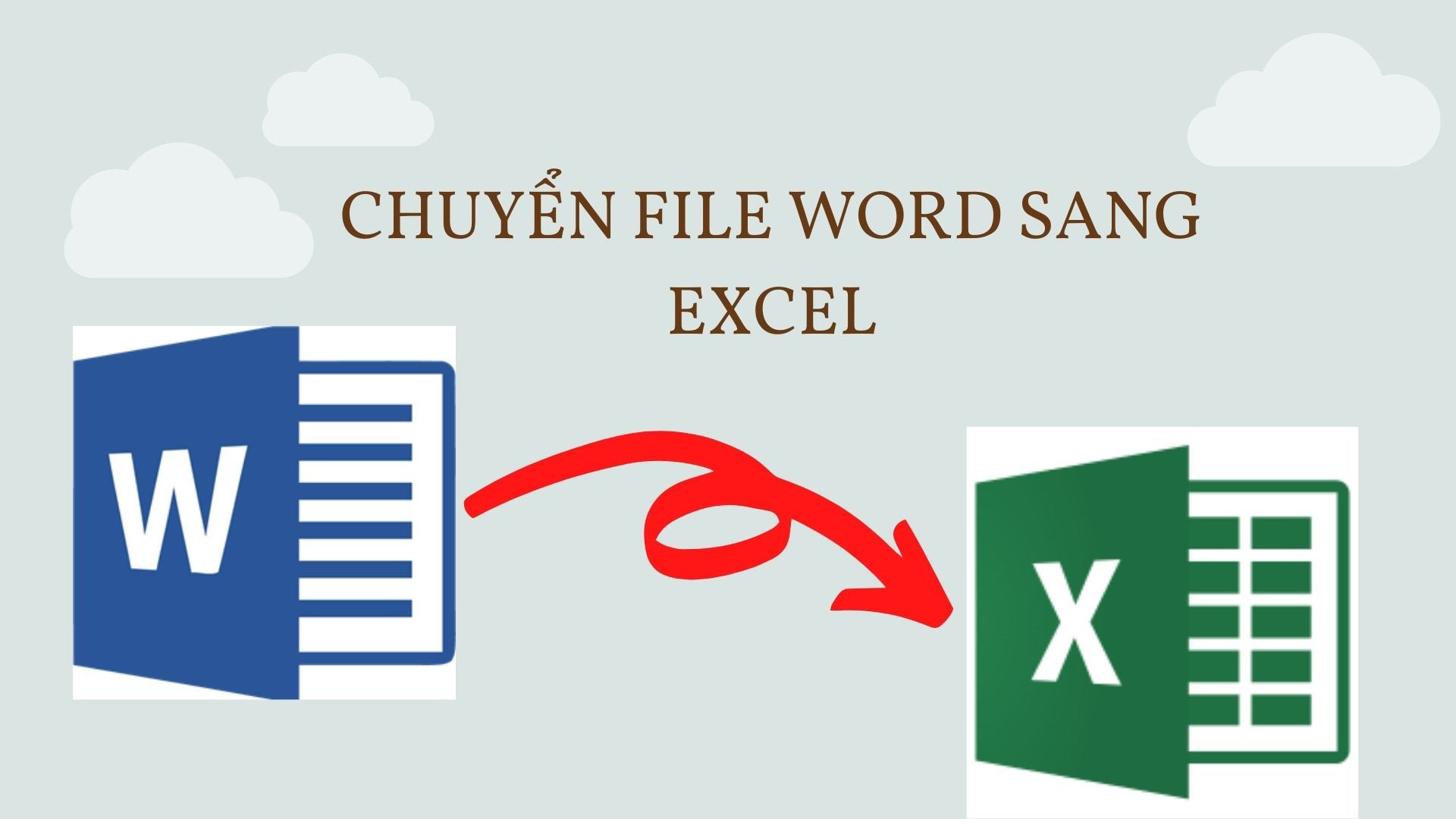 2 Cách chuyển file Word sang Excel giữ nguyên định dạng đơn giản nhất