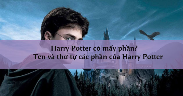 Harry Potter có mấy phần