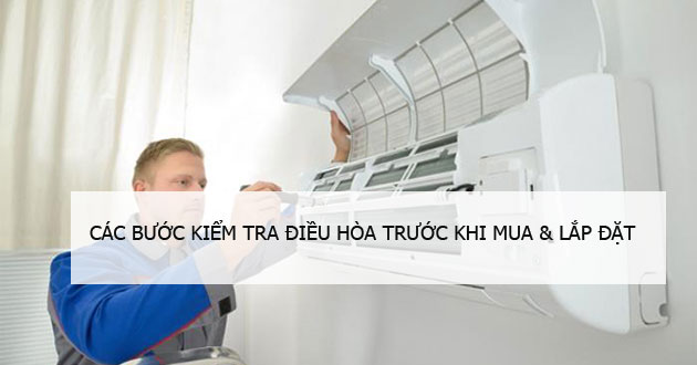 Kiểm tra máy lạnh trước khi mua