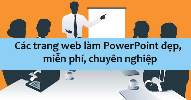 Các trang web tạo PowerPoint miễn phí