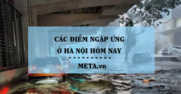 Các điểm ngập lụt ở Hà Nội