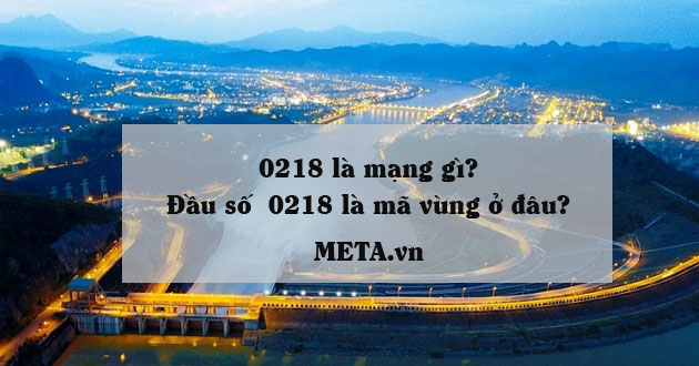 0218 là của mạng nào?