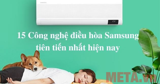 15 Công nghệ tiên tiến nhất cho máy lạnh, máy lạnh Samsung