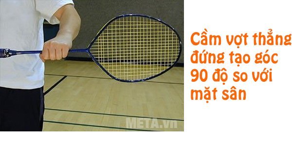 HÌnh 1 - cầm giữa thân vợt bằng tay trái HÌnh 1 - cầm giữa thân vợt bằng tay trái